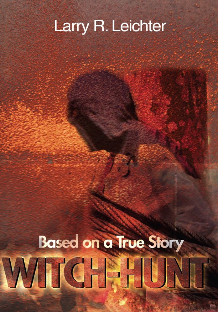 Witch-Hunt: Based on a True Story