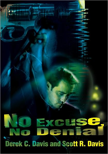 No Excuse, No Denial
