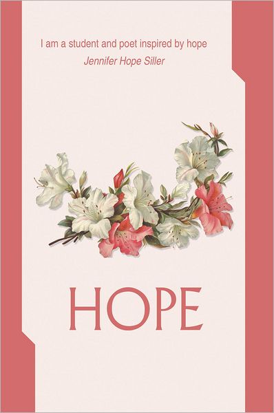 Hope: I am a student and poet inspired by hope