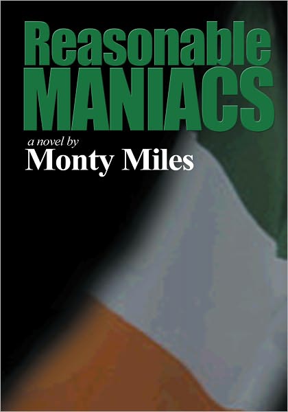 Reasonable Maniacs: For the Love of Northern Ireland