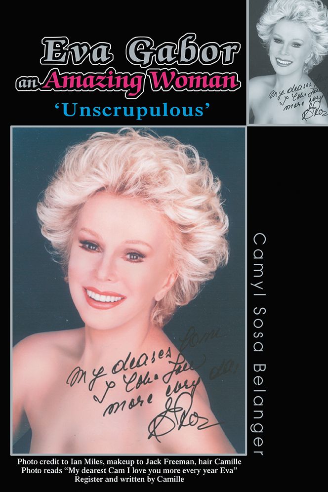 Eva Gabor an Amazing Woman: 'Unscrupulous'