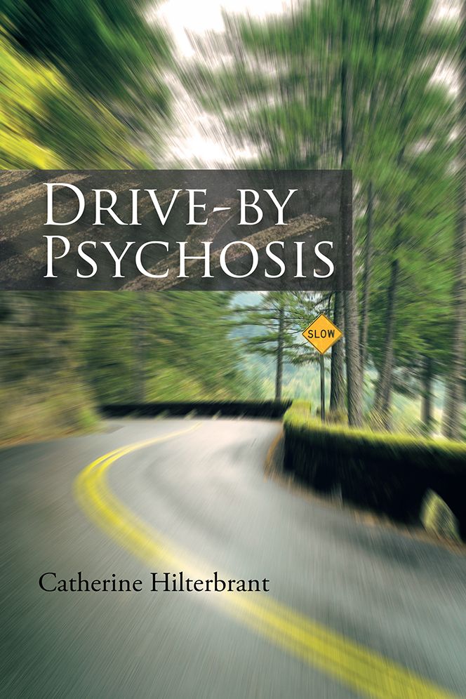 Drive-by Psychosis