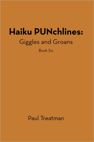 Haiku PUNchlines: Giggles and Groans: Book Six