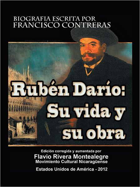 Ruben Dario: Su Vida y su Obra