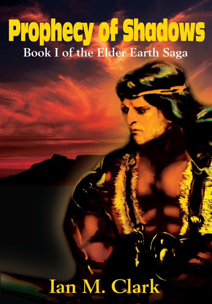 Prophecy of Shadows: Book I of the Elder Earth Saga