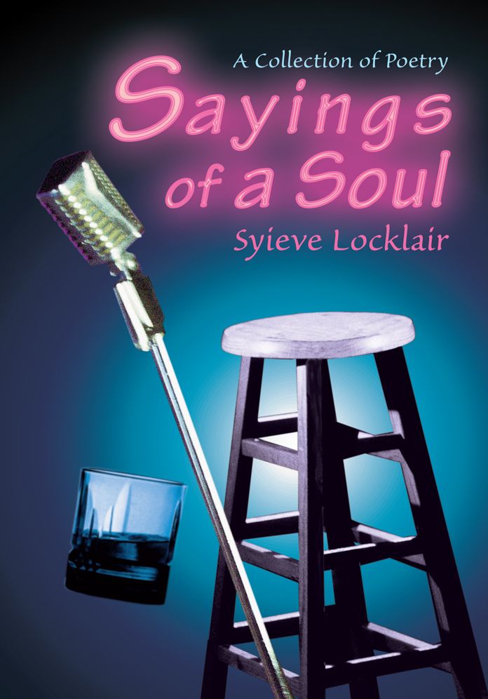 Sayings of a Soul: A Collection of Poetry