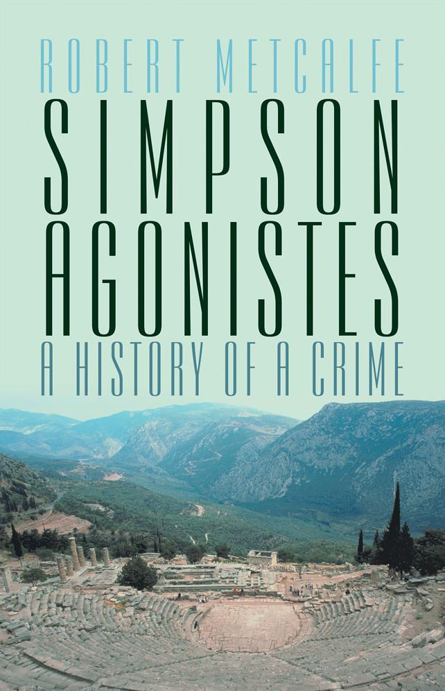 Simpson Agonistes: A History of a Crime