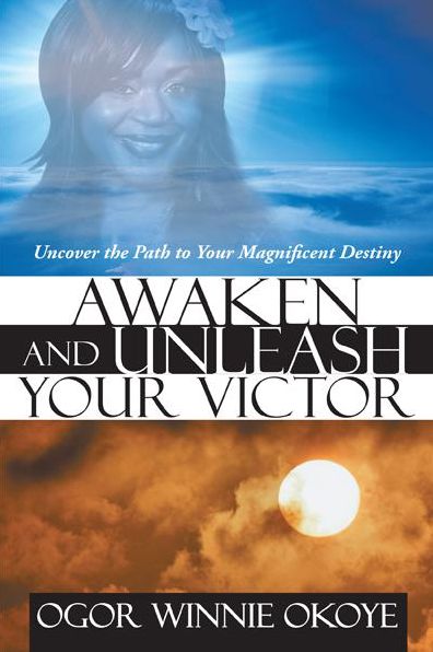 Awaken and Unleash Your Victor: Uncover the Path to Your Magnificent Destiny