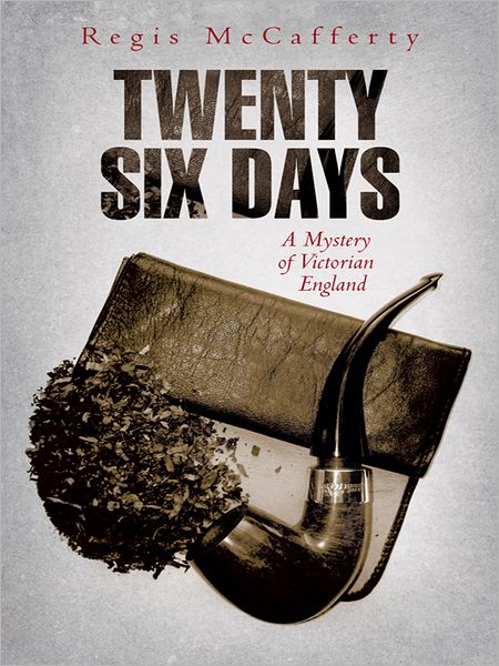 Twenty Six Days: A Mystery of Victorian England