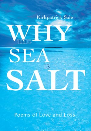Why the Sea is Salt: Poems of Love and Loss