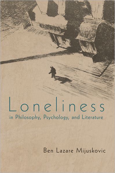 Loneliness in Philosophy, Psychology, and Literature: third edition