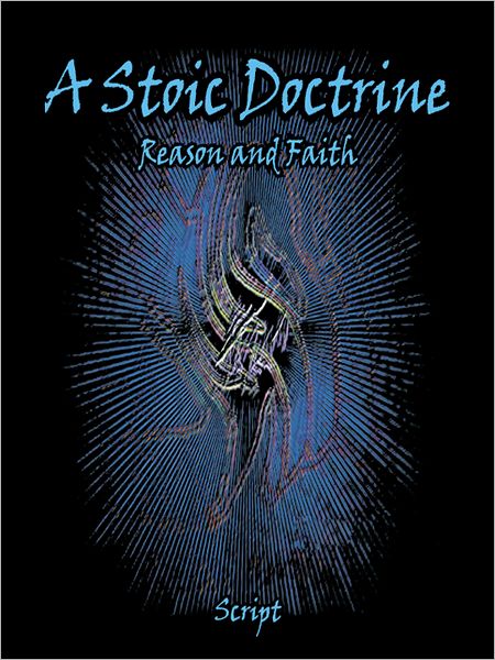 A Stoic Doctrine: Reason and Faith