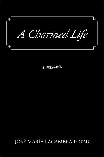 A Charmed Life: A Memoir