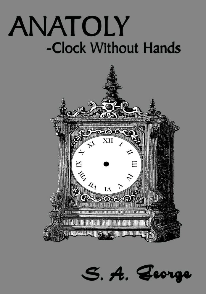 Anatoly: -Clock Without Hands