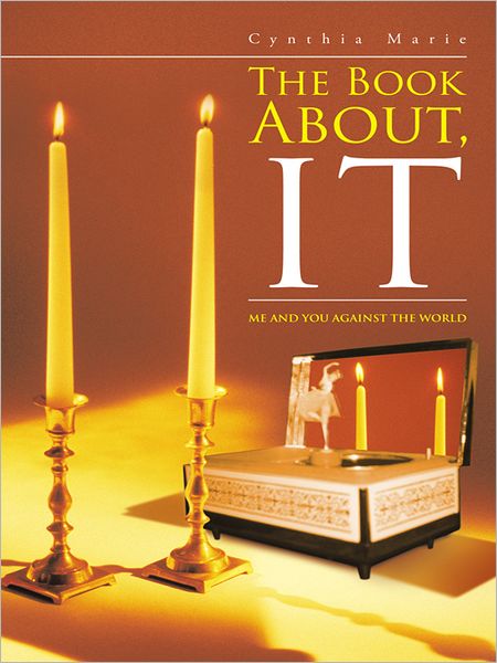 The Book About, IT:: Me And You Against the World