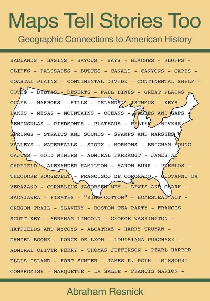 Maps Tell Stories Too: Geographic Connections to American History