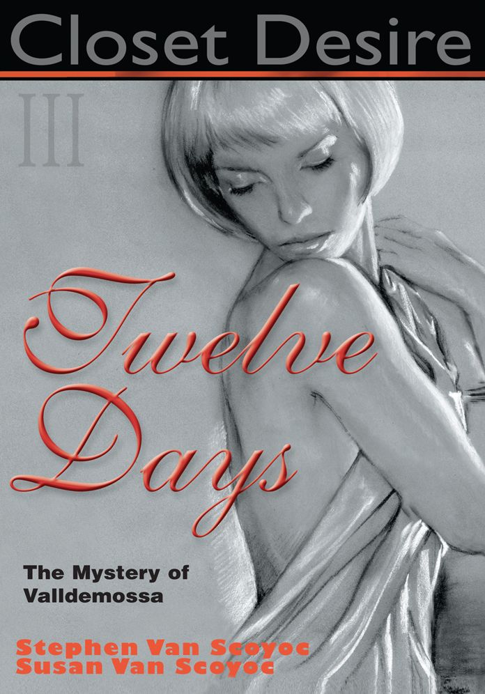 Closet Desire III: Twelve Days, The Mystery of Valldemossa