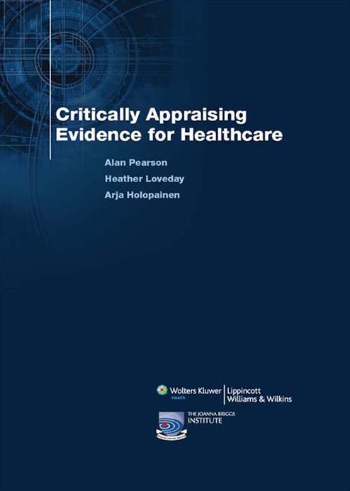 Critically Appraising Evidence for Healthcare