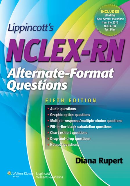 LIppincott's NCLEX-RN Alternate-Format Questions
