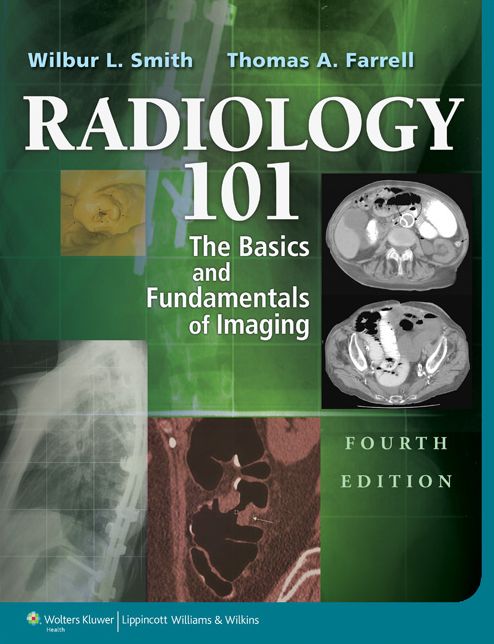 Radiology 101: The Basics & Fundamentals of Imaging