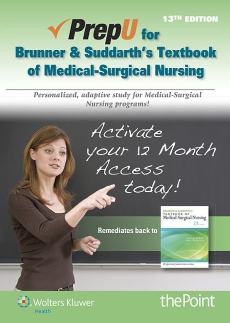 PrepU for Hinkle's Brunner & Suddarth's Textbook for Medical Surgical Nursing