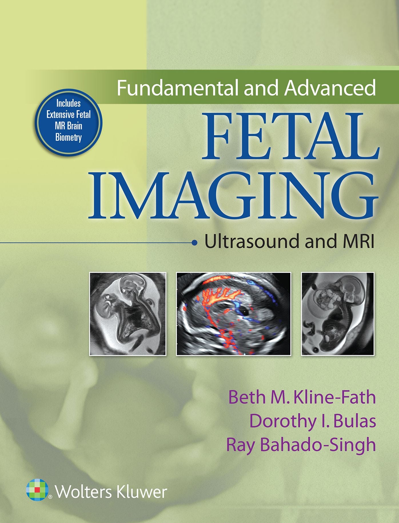 Fundamental and Advanced Fetal Imaging: Ultrasound and MRI