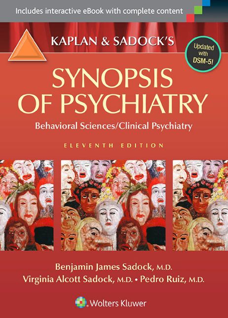 Kaplan and Sadock's Synopsis of Psychiatry: Behavioral Sciences/Clinical Psychiatry
