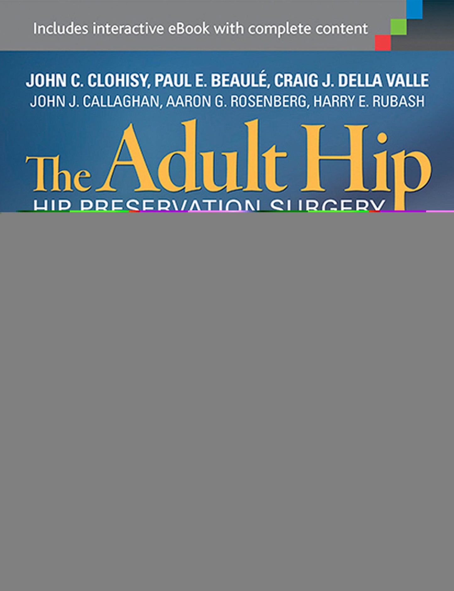 The Adult Hip: Hip Preservation Surgery