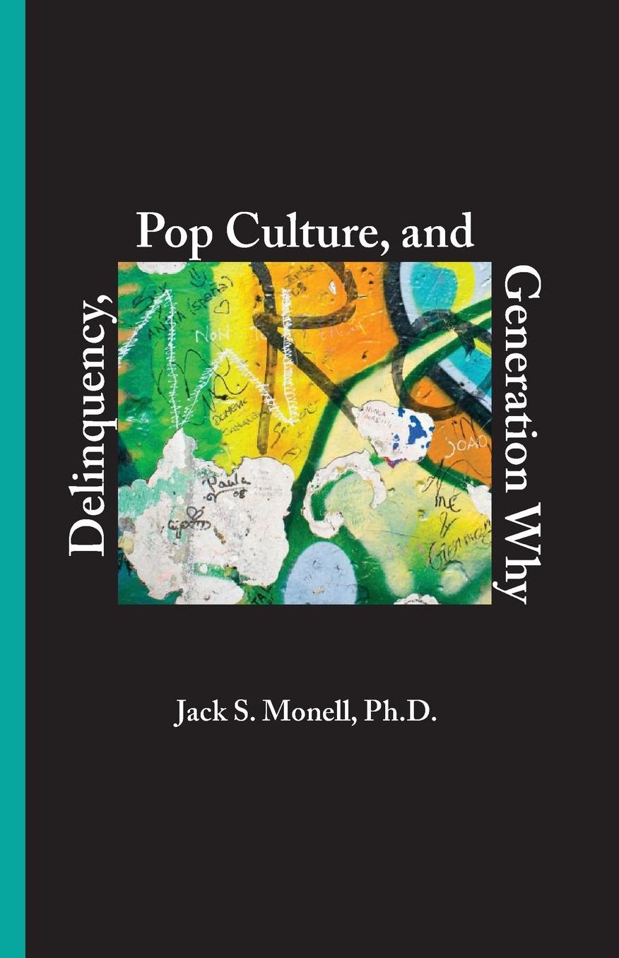 Delinquency, Pop Culture and Generation Why
