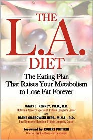The L. A. Diet: The Eating Plan That Raises Your Metabolism to Lose Fat Forever