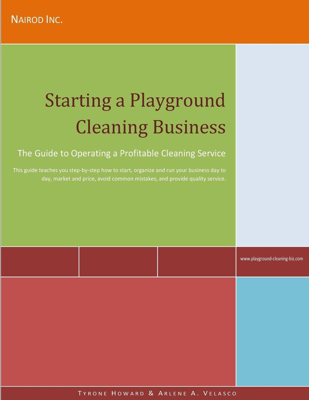 Starting a Playground Cleaning Business: The Guide to Operating a Profitable Cleaning Service