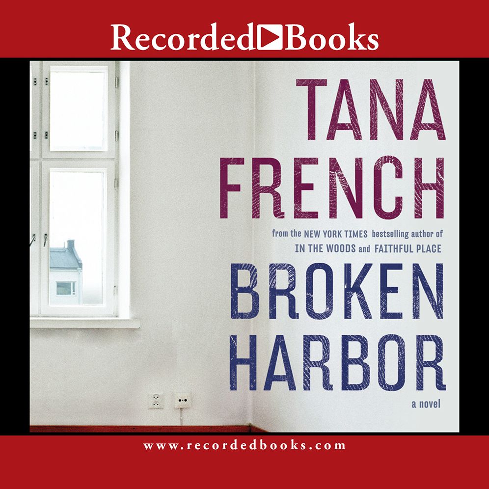 Broken Harbor (Dublin Murder Squad Series #4)