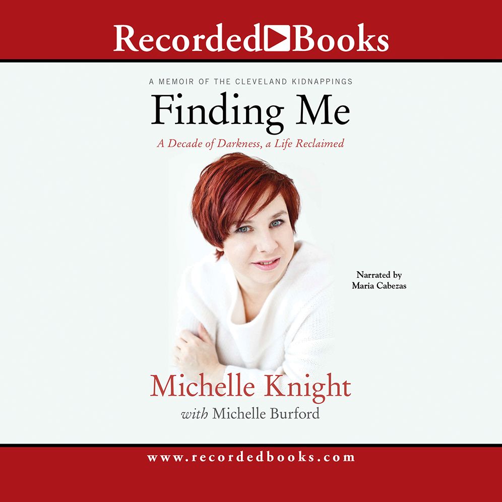 Finding Me: A Decade of Darkness, a Life Reclaimed: A Memoir of the Cleveland Kidnappings