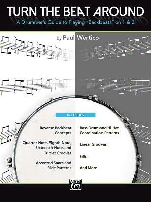 Turn the Beat Around: A Drummer's Guide to Playing "Backbeats" on 1 & 3