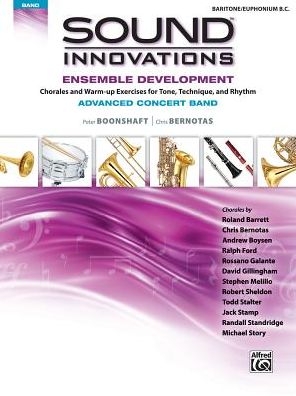 Sound Innovations for Concert Band -- Ensemble Development for Advanced Concert Band: Baritone B.C.