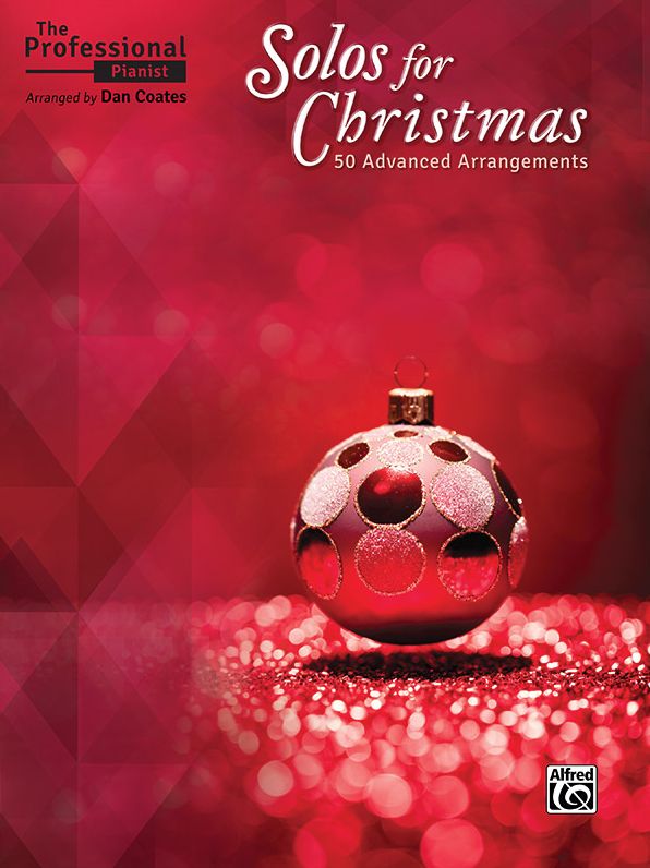 The Professional Pianist Solos for Christmas : 50 Advanced Arrangements