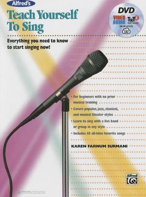 Alfred's Teach Yourself to Sing: Everything you need to know to start singing now!, Book, DVD & Online Audio, Video & Software
