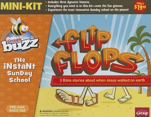 Flip Flops, Pre-K - K: Group's Buzz: The Instant Sunday School Three-Lesson Mini-Kit [With Card Sets and 2 Flip Flops, Wikki Sticks, Emotigon, Directi