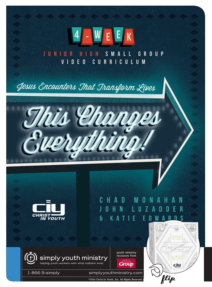 This Changes Everything! Jesus Encounters That Transform Lives: 4-Week Junior High Small Group Video Curriculum