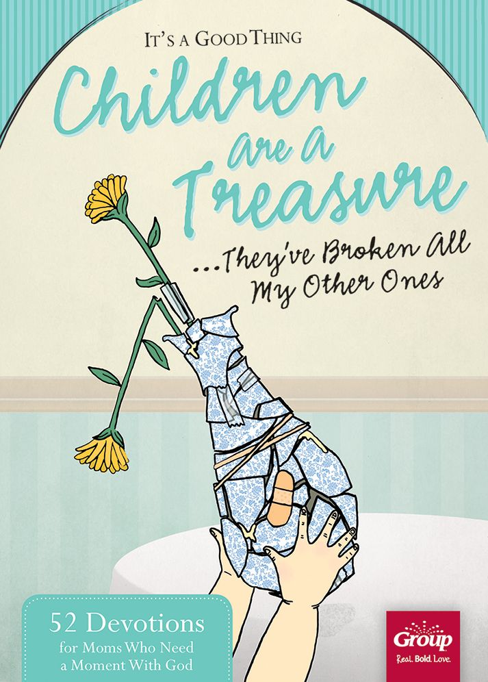 It's a Good Thing Children Are a Treasure: tting[[[[