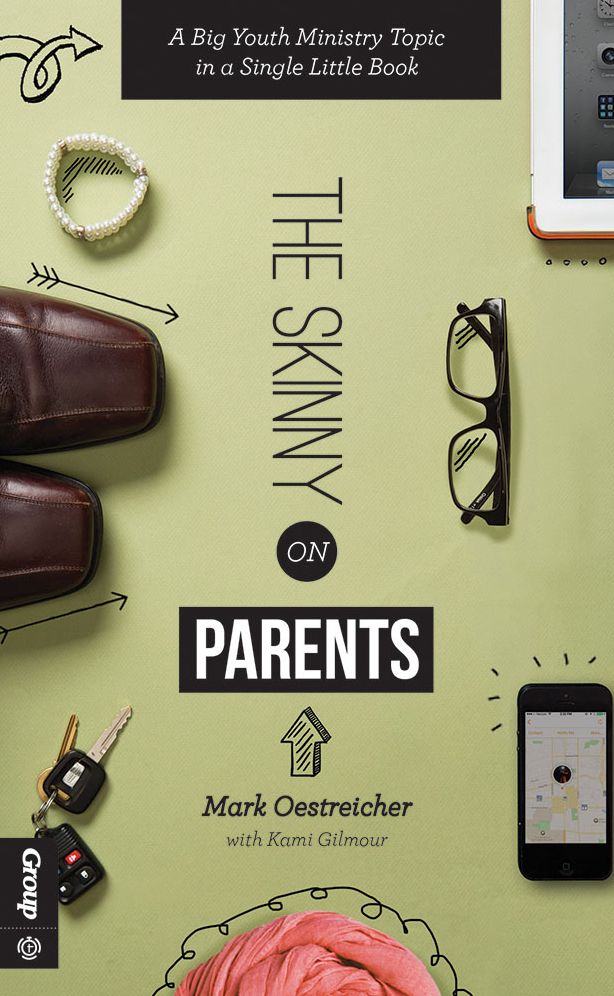The Skinny on Parents: A Big Youth Ministry Topic in a Single Little Book