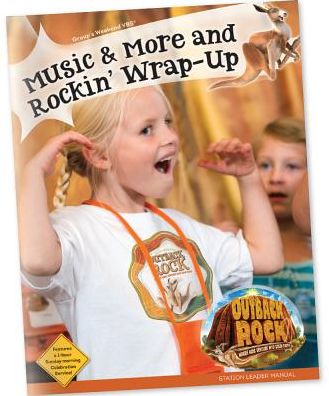Outback Rock Weekend Music & More/Rockin' Wrap-Up Leader Manual