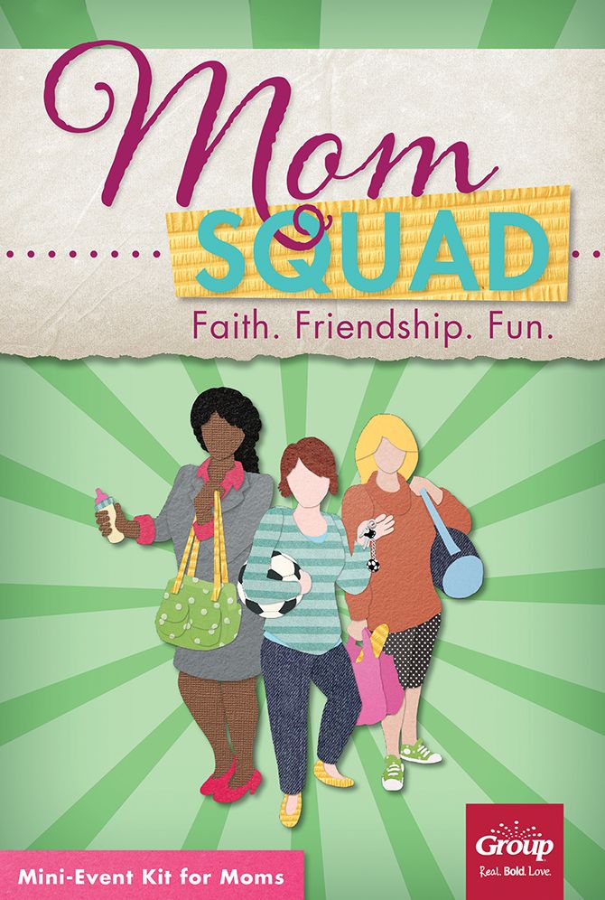 MomSquad: Faith. Friendship. Fun.: Mini-Event Kit for Moms