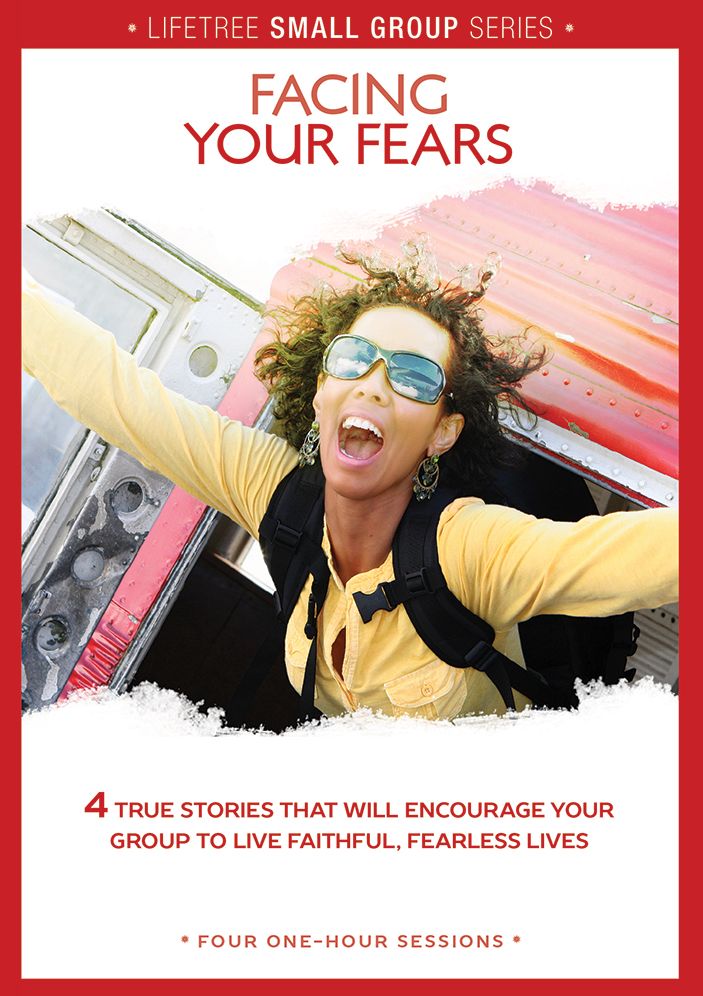Lifetree Facing Your Fears: Small Group DVD Study