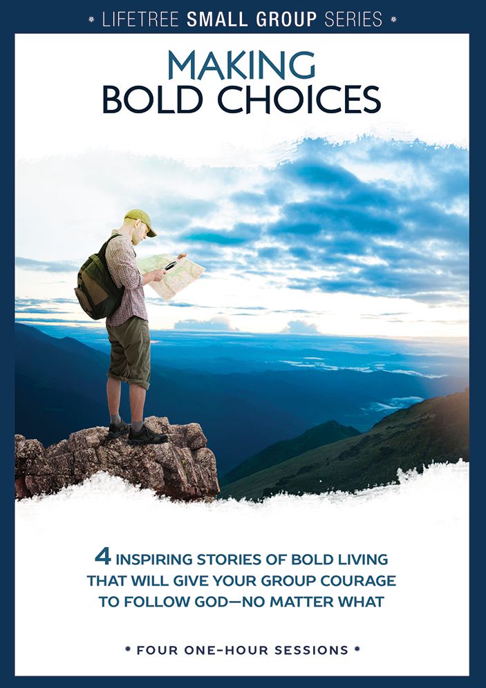Lifetree Making Bold Choices: Small Group DVD Study
