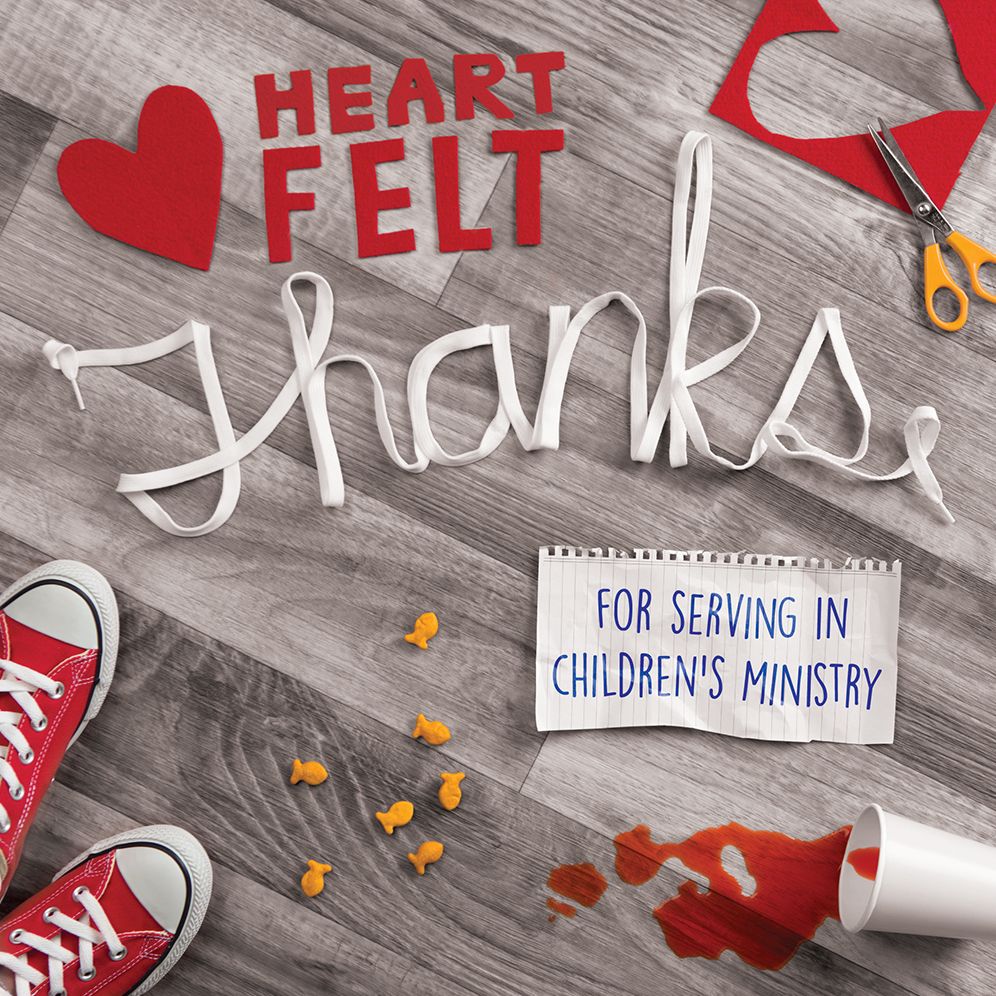 Heartfelt Thanks:: For Serving in Children's Ministry