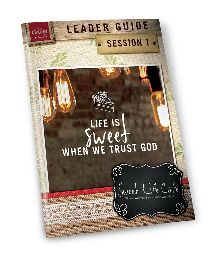 Sweet Life Café Session 1 Leader Guide