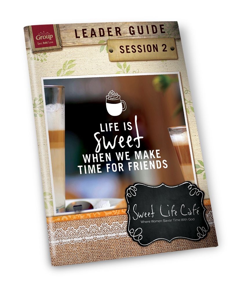Sweet Life Café Session 2 Leader Guide