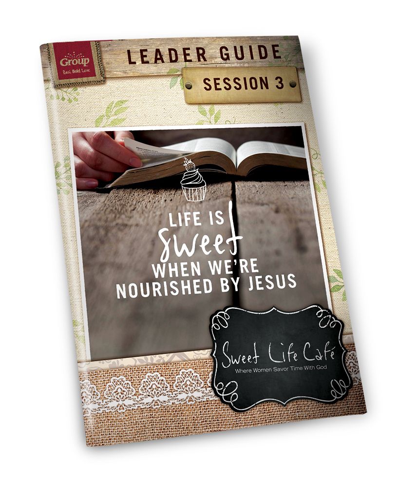 Sweet Life Café Session 3 Leader Guide