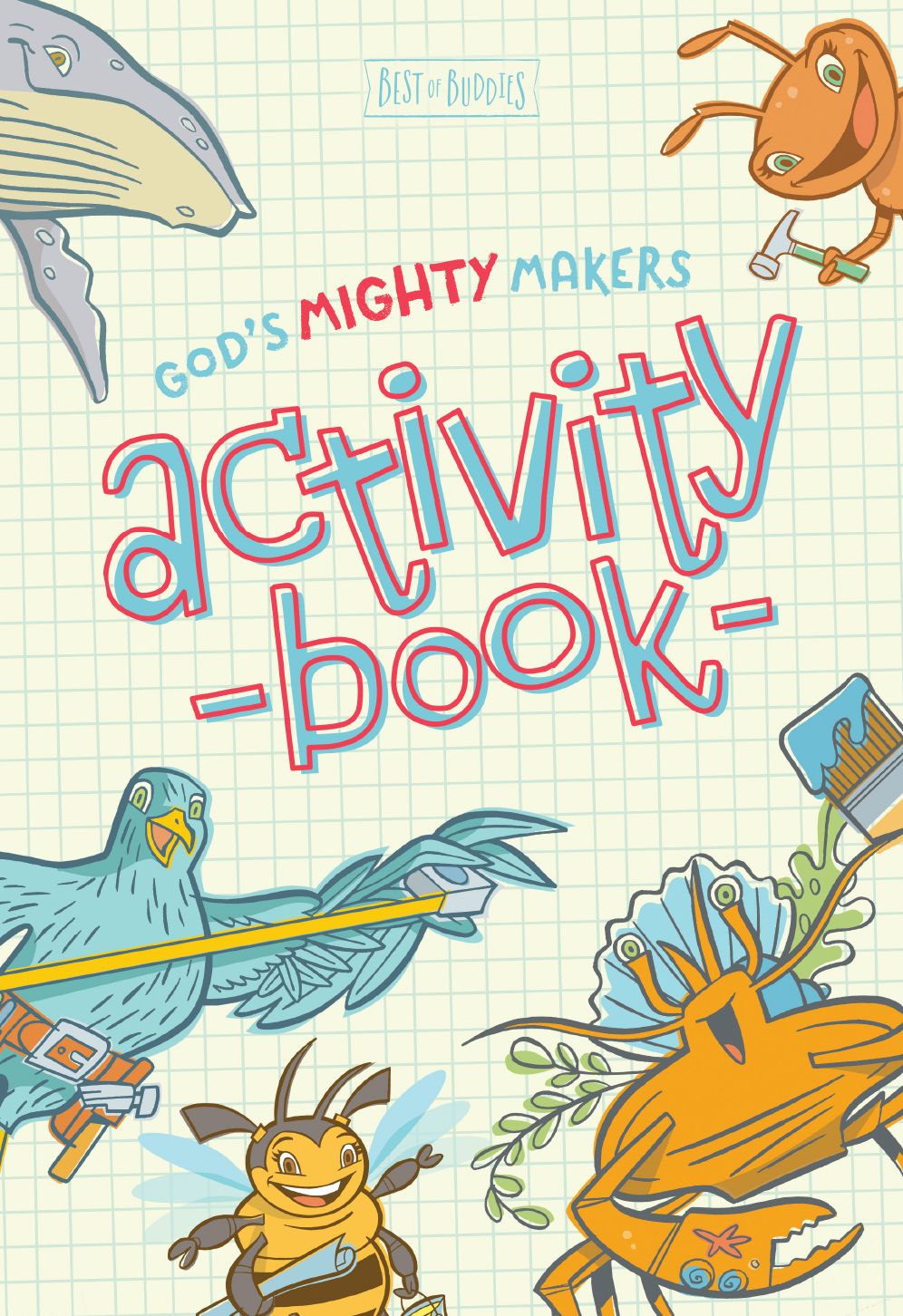 God's Mighty Makers Activity Book